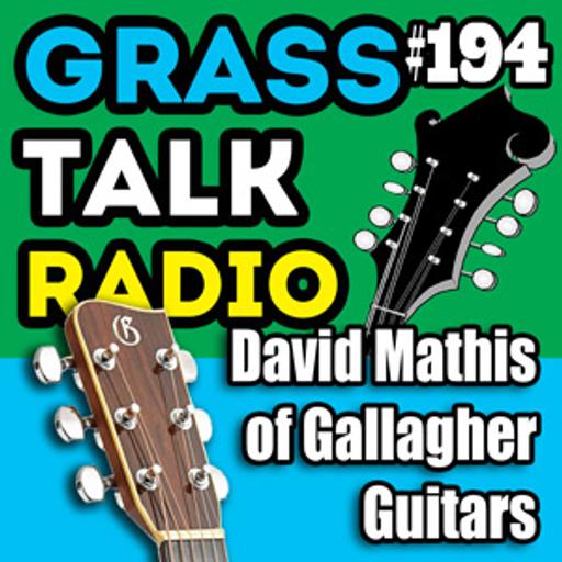 GTR-194 - David Mathis of Gallagher Guitar
