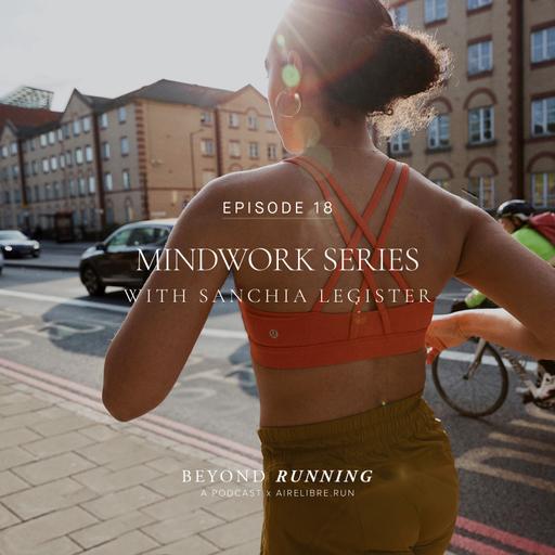 Episode 18: "MindWork series" with Sanchia Legister
