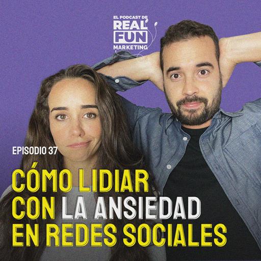 EP #37 | Cómo lidiar con la ansiedad en redes sociales