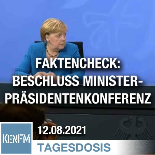 Faktencheck zum Beschluss der Ministerpräsidentenkonferenz vom 10.8. | Von Paul Schreyer