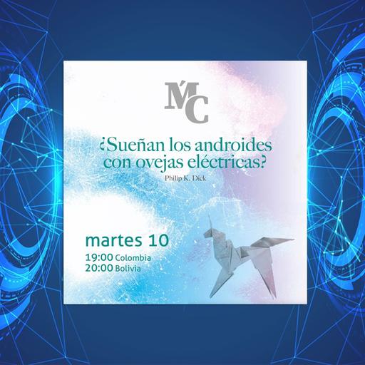 ¿Sueñan los androides con ovejas eléctricas? - Sexto ciclo