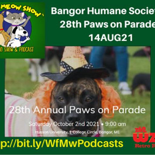 The Bangor Humane Society’s & the 28th Annual Paws on Parade-2OCT21