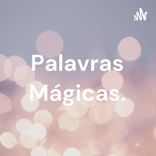 Palavras Mágicas