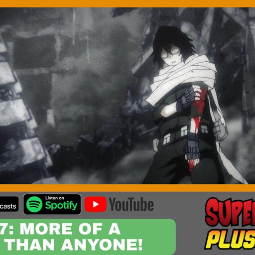 MORE OF A HERO THAN ANYONE! - My Hero Academia Episode 107 Discussion