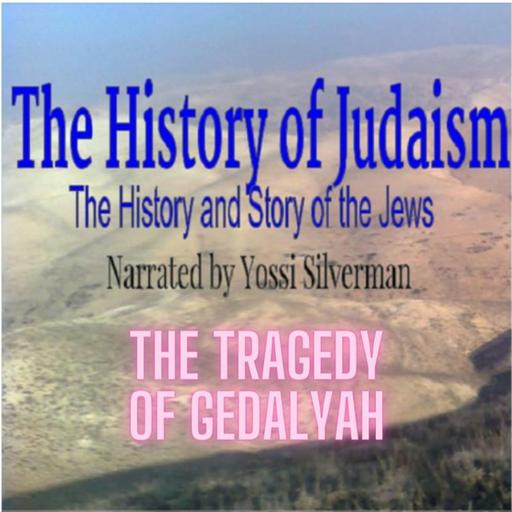 15. The Tragedy of Gedaliah the son of Achikam