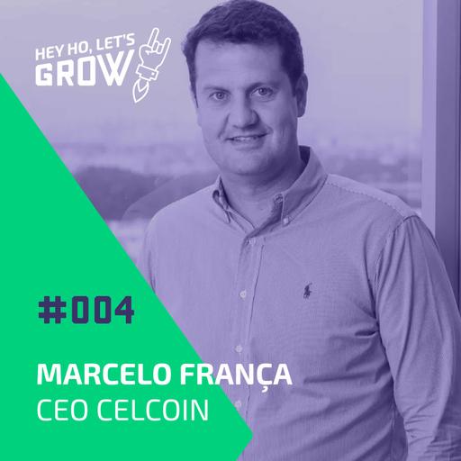 Trajetória da Celcoin, a plataforma pioneira de Open Finance do Brasil, com Marcelo França
