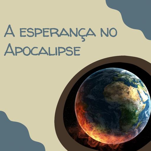 A esperança no Apocalipse