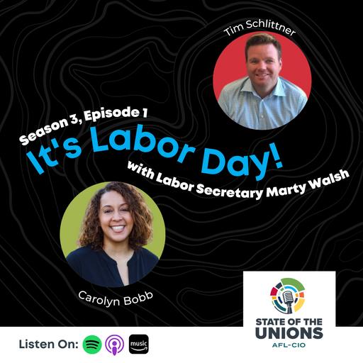 It‘s Labor Day! A Conversation with Labor Secretary Marty Walsh