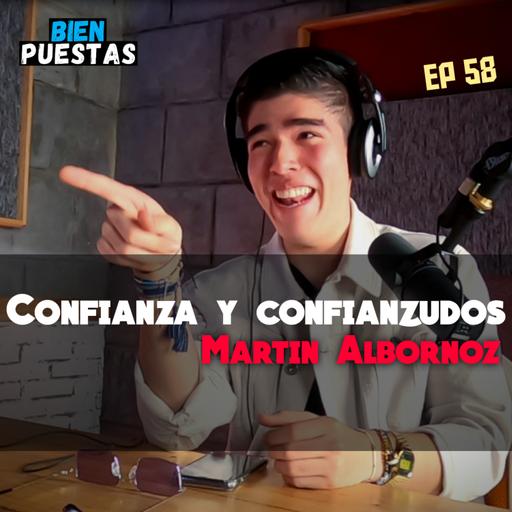 EP #58 - Confianzudos en la rumba feat. Martin Albornoz