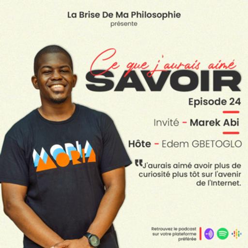 Saison 1 - Ce Que J'aurais Aimé Savoir - Épisode 24 - Marek Abi