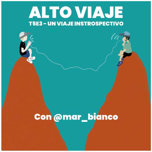 T5E3: Un Viaje Introspectivo, con Marina Bianco