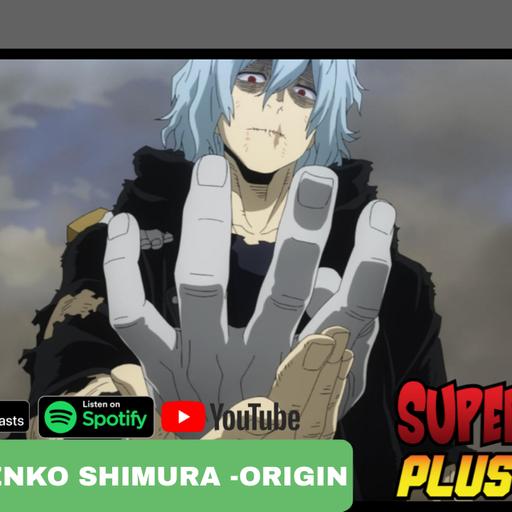 TENKO SHIMURA: ORIGIN - My Hero Academia Episode 111 Reaction