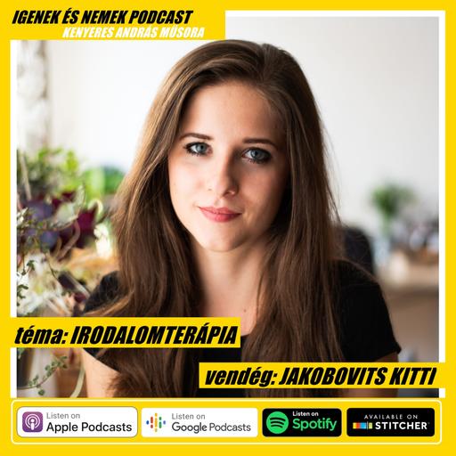 #51 - IRODALOMTERÁPIA - vendég: Jakobovits Kitti