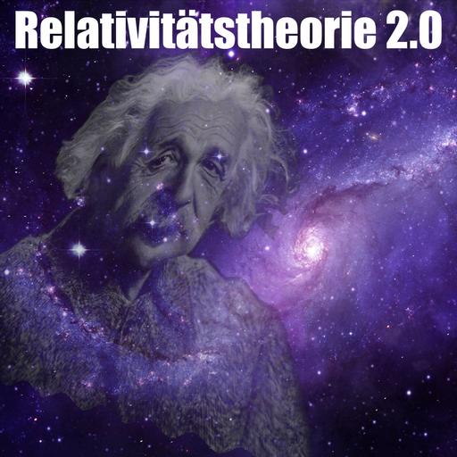 Relativitätstheorie 2.0 – Die Spezielle Relativitätstheorie