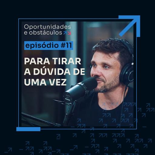 Esses são os nichos que NÃO funcionam pra FL || Oportunidades e Obstáculos - EP 11