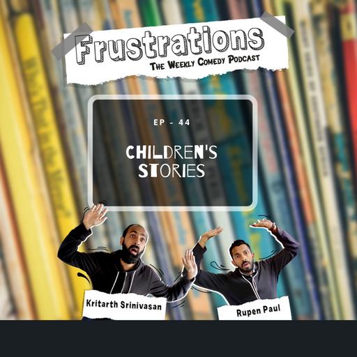 Children's Stories - EP44