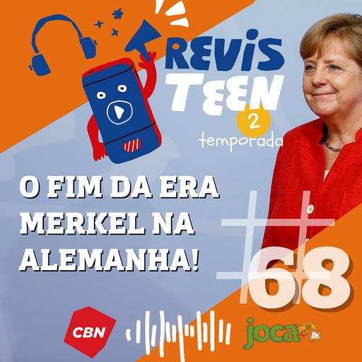 #68 - O fim da era Merkel na Alemanha