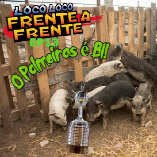 LLFF 13 - O Palmeiras é BI!