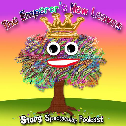 The Emperor's New Leaves (Bedtime)