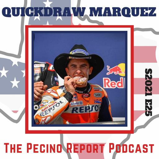 S2021E25 - Quickdraw Marquez