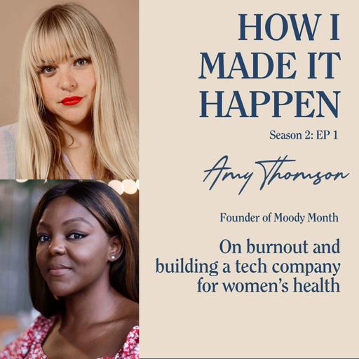 Amy Thomson, founder of Moody Month: On burnout & creating a tech company for women's health