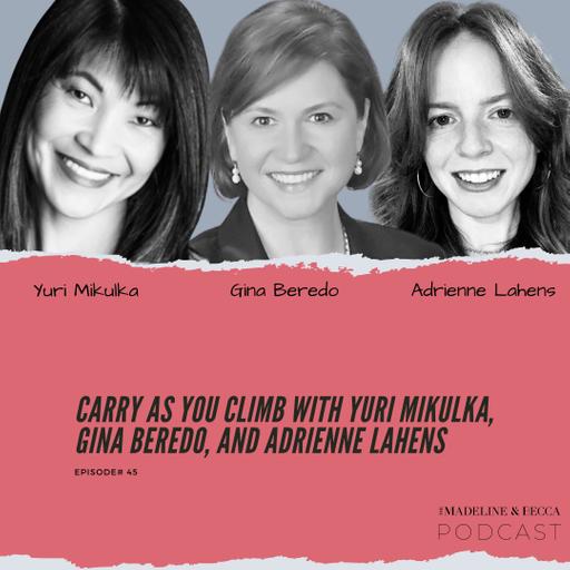 Carry As You Climb with Yuri Mikulka, Gina Beredo, and Adrienne Lahens