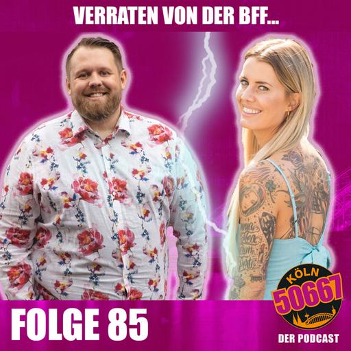 #85 Verraten von der BFF