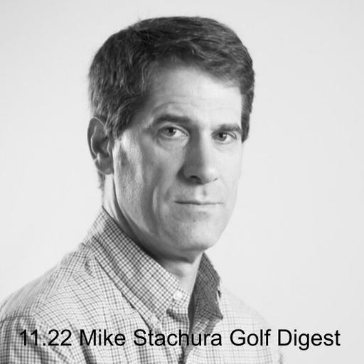 11.22 Mike Stachura Golf Digest