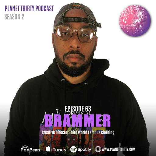 Episode 63: Bramma