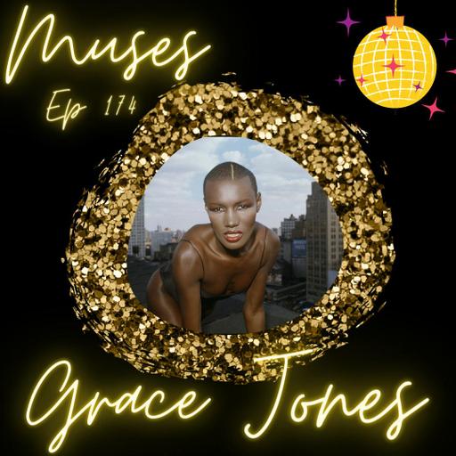 Ep: 174: Grace Jones