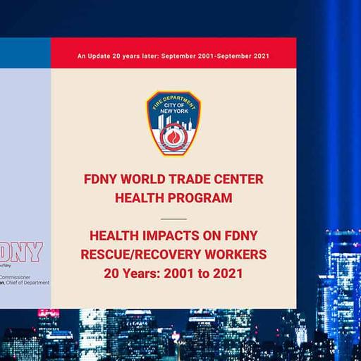 S06, E71 WTC Health Impacts Report 20 Years After 9/11 with FDNY Chief Medical Officer Dr. David Prezant