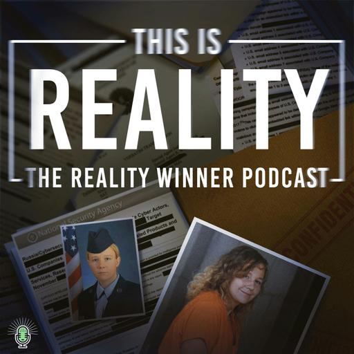 Introducing: This is Reality - The Reality Winner Podcast