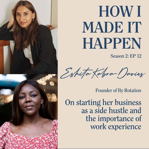 Eshita Kabra-Davies, Founder of By Rotation: On starting her business as a side hustle