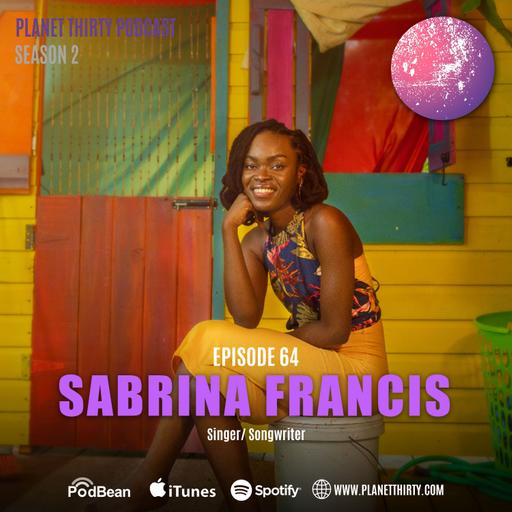 Episode 64: Sabrina Francis