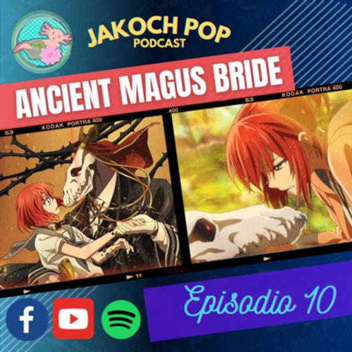 ANCIENT MAGUS BRIDE ¿CUENTOS PARA ADULTOS? ¿FETICHES? PERO QUE CALDO DE AJOLOTE ES ESTE?!