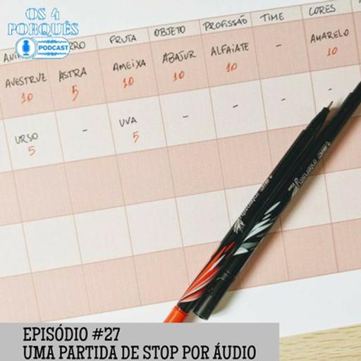 EP #27: Uma partida de STOP por áudio