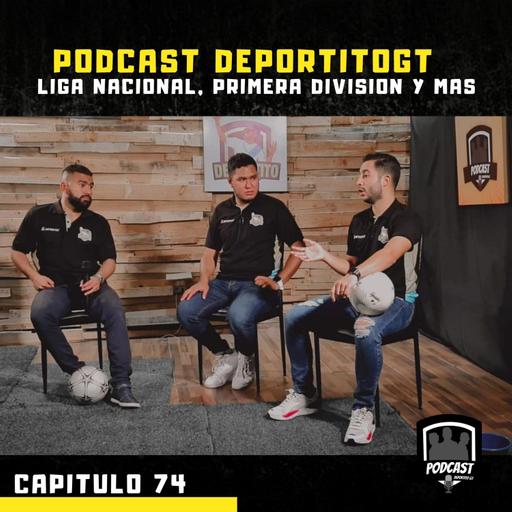 Capítulo 74 - Liga Nacional, Primera Division y mas