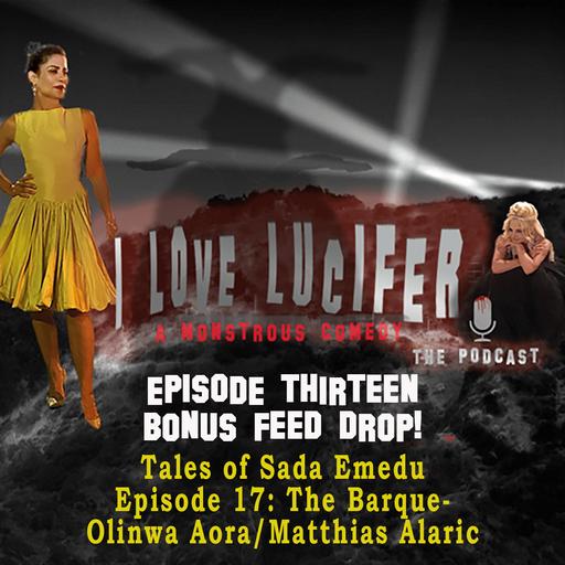BONUS - FEED DROP - Tales of Sada Emedu.- Episode 17: The Barque - Olinwa Aora/Matthias Alaric