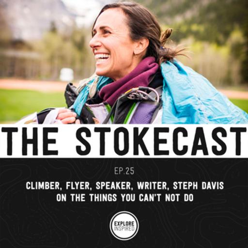 25: Steph Davis On The Things You Can't Not Do