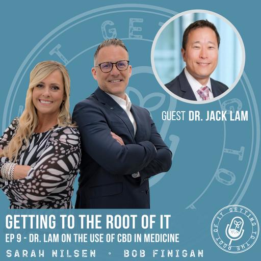 Dr. Lam on the Use of CBD In Medicine