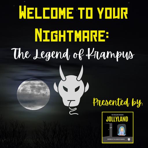 Welcome to Your Nightmare: The Legend of Krampus