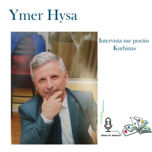 Ymer Hysa - Interviste me poetin Kurbinas