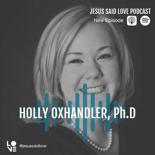 S3 E23 | SOUL OF THE HELPER: Holly Oxhandler, Ph.D