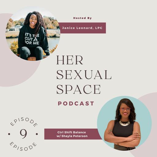 Ctrl Shift Balance w/ Shayla Peterson