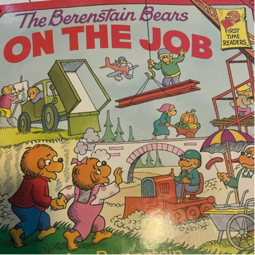 The Berenstain Bears, On the job! 🐻🐻🐻🐻🛠🛠🚜🚜🚜🗜🔩👷‍♀️