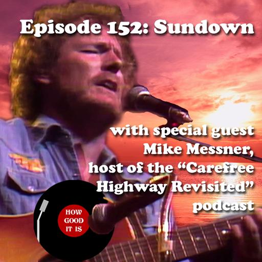 152: Sundown (with guest Mike Messner)