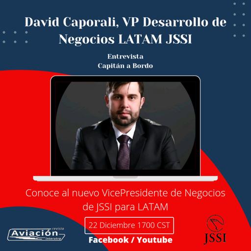 Entrevista con David Caporali, VP de Desarrollo de Negocios LATAM con JSSI