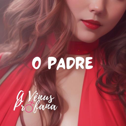#7. Tirei a Batina do Padre