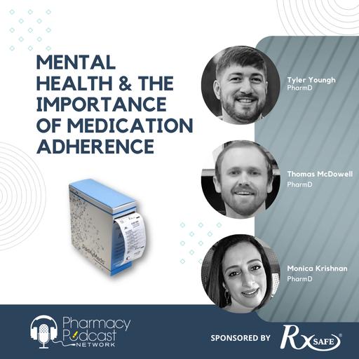 Mental Health & the Importance of Medication Adherence | RxSafe Podcast Series