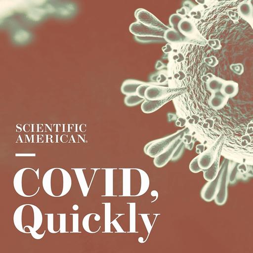 COVID Quickly, Episode 21: Vaccines against Omicron and Pandemic Progress